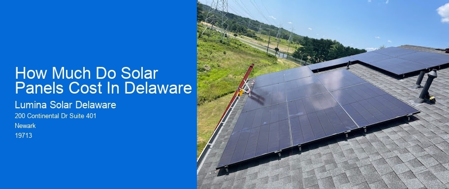 How Much Do Solar Panels Cost In Delaware