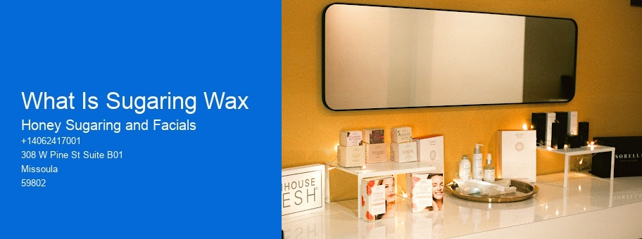 What Is Sugaring Wax