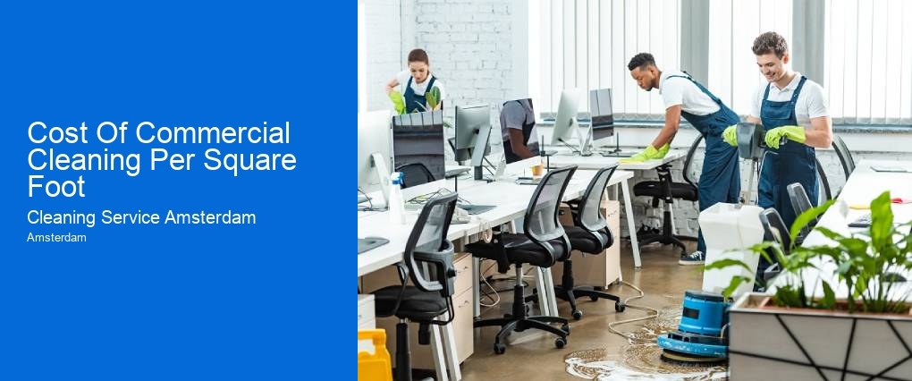 Cost Of Commercial Cleaning Per Square Foot