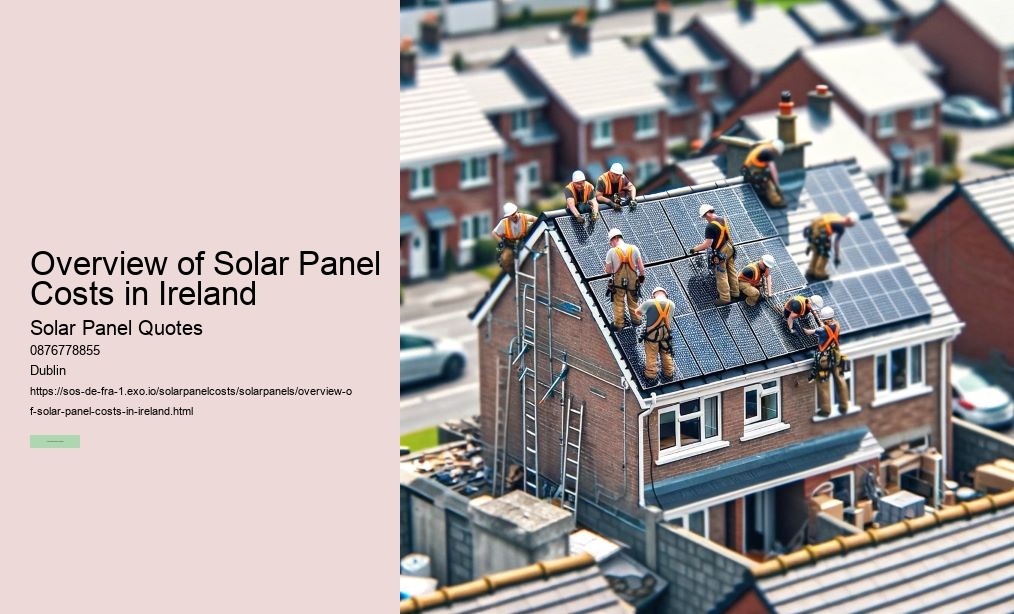 Introduction to Solar Panel Costs in Ireland