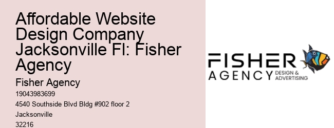 Affordable Website Design Company Jacksonville Fl: Fisher Agency