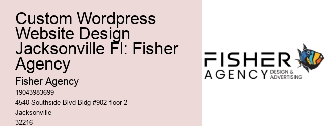 Custom Wordpress Website Design Jacksonville Fl: Fisher Agency