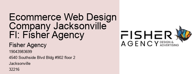 Ecommerce Web Design Company Jacksonville Fl: Fisher Agency