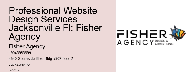 Professional Website Design Services Jacksonville Fl: Fisher Agency