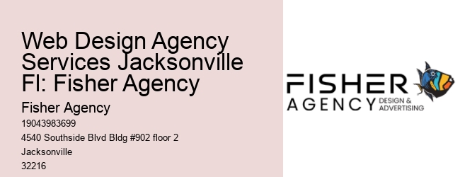 Web Design Agency Services Jacksonville Fl: Fisher Agency