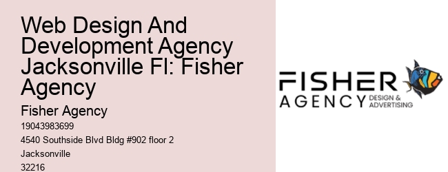 Web Design And Development Agency Jacksonville Fl: Fisher Agency