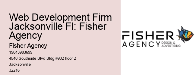 Web Development Firm Jacksonville Fl: Fisher Agency