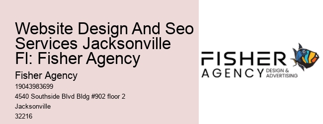 Website Design And Seo Services Jacksonville Fl: Fisher Agency