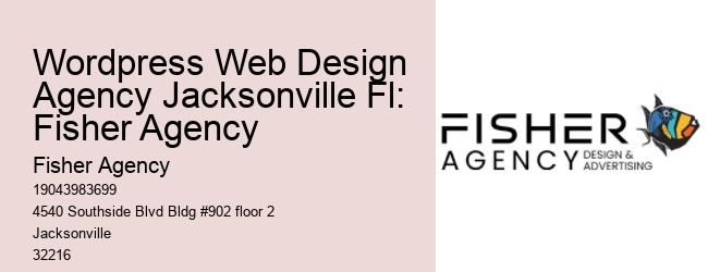 Wordpress Web Design Agency Jacksonville Fl: Fisher Agency
