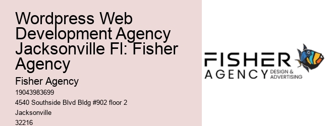 Wordpress Web Development Agency Jacksonville Fl: Fisher Agency