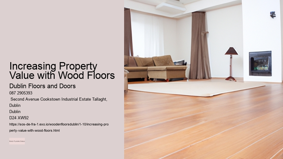 Increasing Property Value with Wood Floors